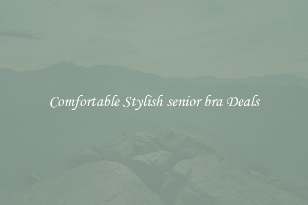 Comfortable Stylish senior bra Deals