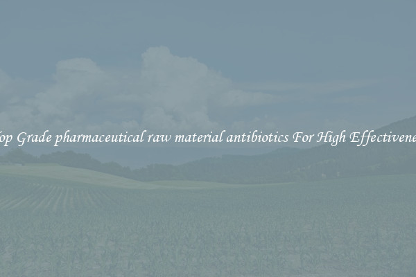 Top Grade pharmaceutical raw material antibiotics For High Effectiveness