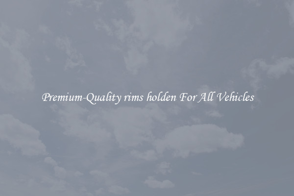 Premium-Quality rims holden For All Vehicles