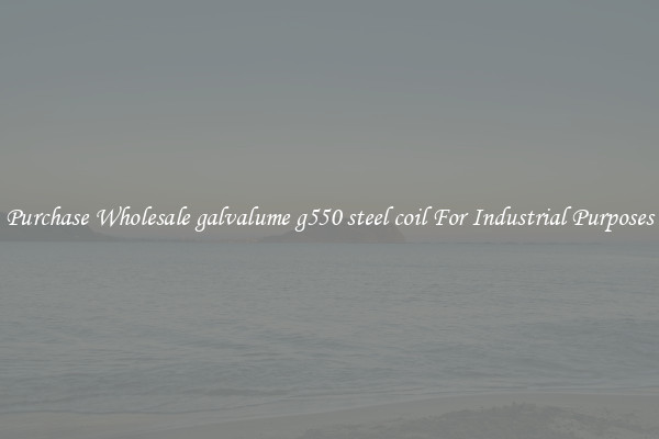 Purchase Wholesale galvalume g550 steel coil For Industrial Purposes