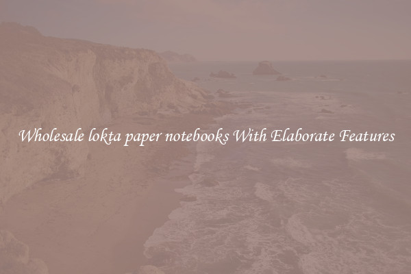 Wholesale lokta paper notebooks With Elaborate Features