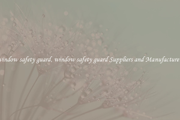 window safety guard, window safety guard Suppliers and Manufacturers