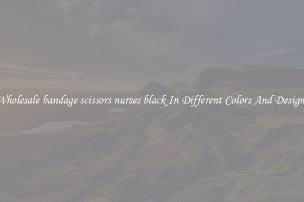 Wholesale bandage scissors nurses black In Different Colors And Designs